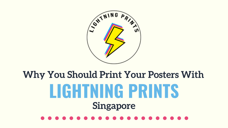 Poster Printing Singapore Services | Why you should pick Lightning Prints
