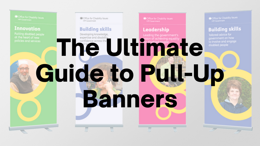 The Ultimate Guide to Pull Up Banners